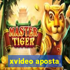 xvideo aposta